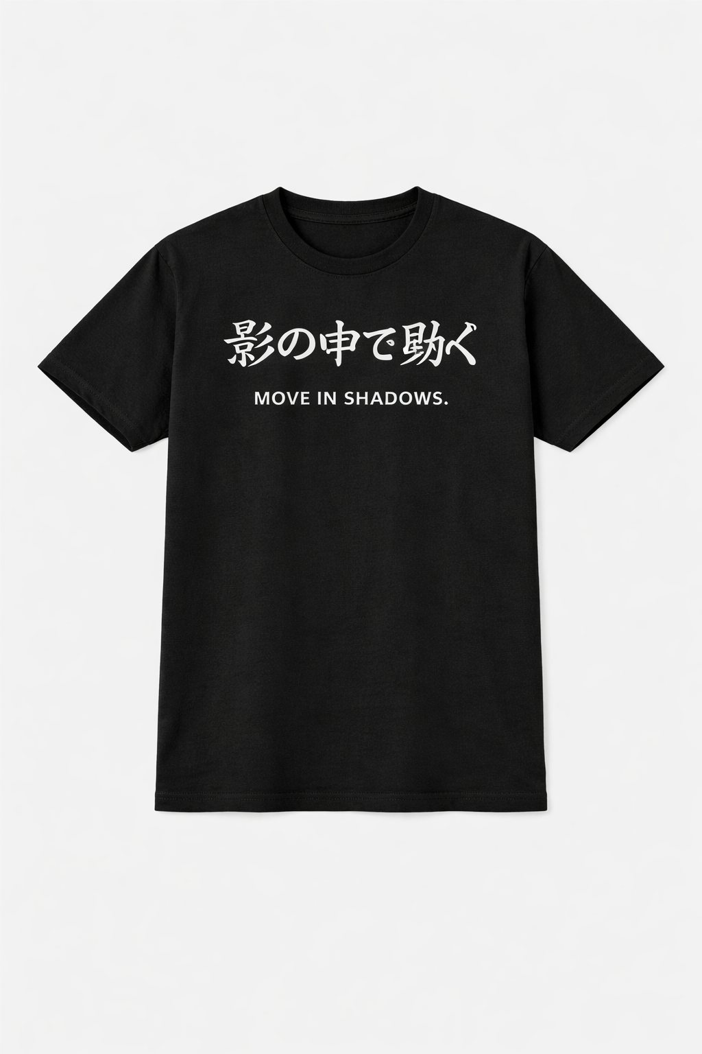 MOVE IN SHADOWS.